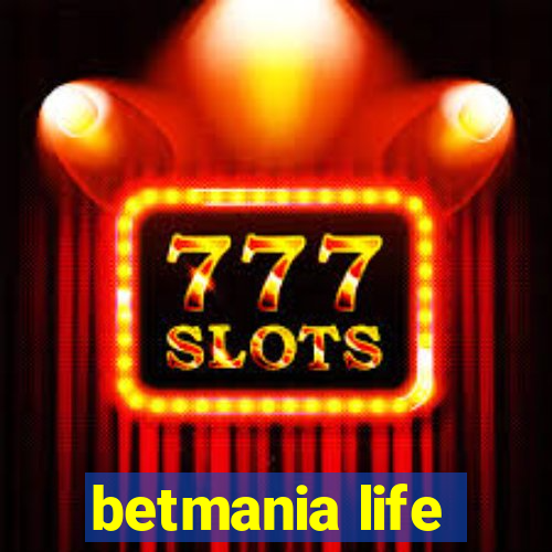 betmania life